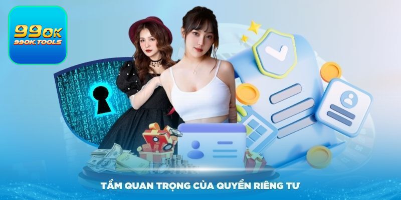 Tìm hiểu chính sách quyền riêng tư tại nhà cái 99OK